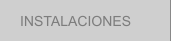INSTALACIONES
